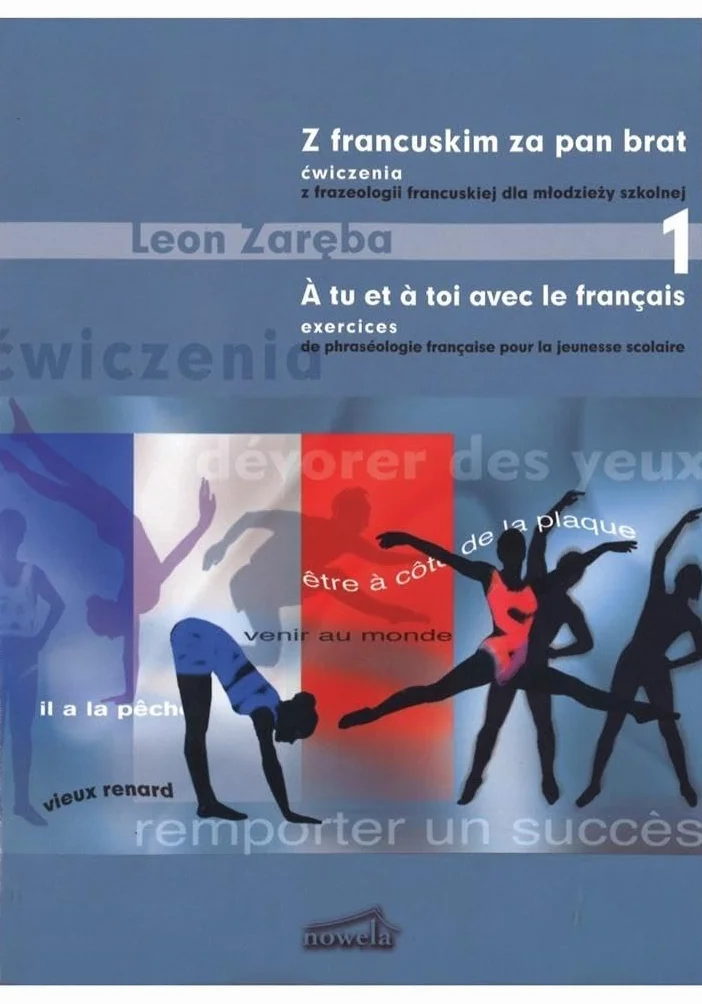 Z FRANCUSKIM ZA PAN BRAT 1 OW Z FRAZEOLOGII FRANCU