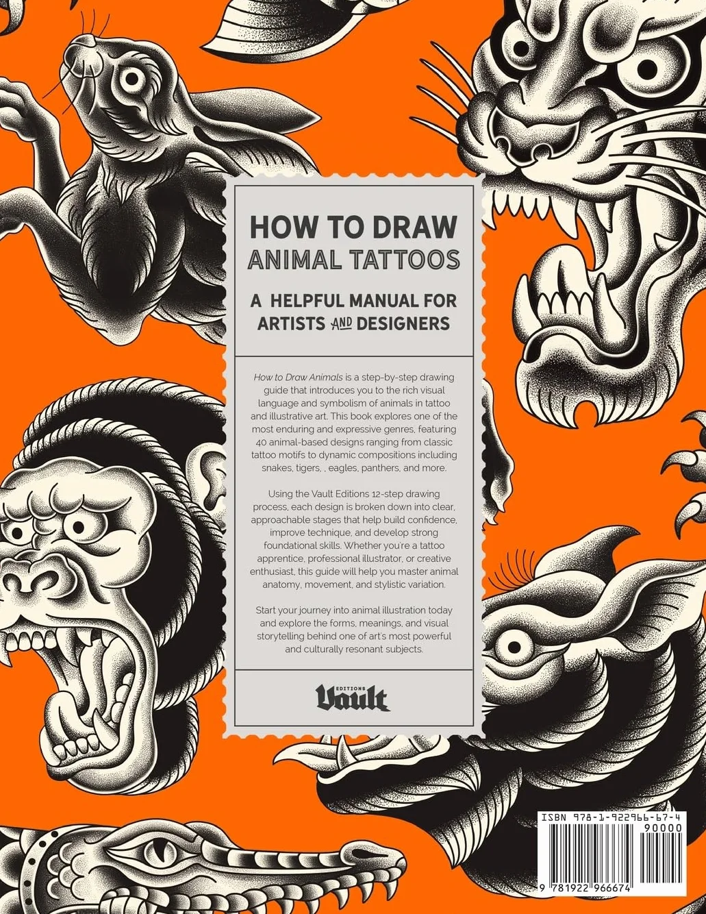 How to Draw Animal Tattoos: A Step-By-Step Guide to Drawing Animal Tattoo Designs in a Traditional Style for Beginner and Experienced Artists