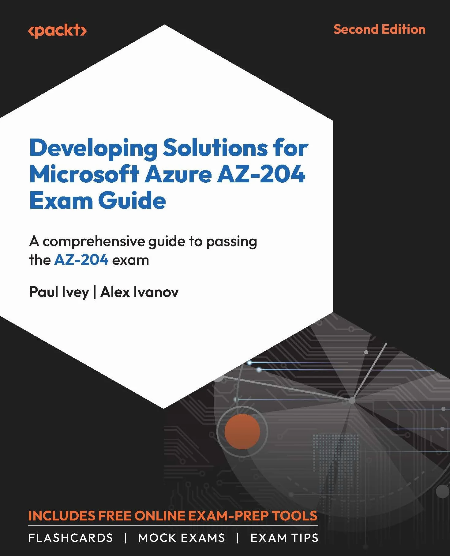 Developing Solutions for Microsoft Azure AZ-204 Exam Guide - Second Edition: A comprehensive guide to passing the AZ-204 exam