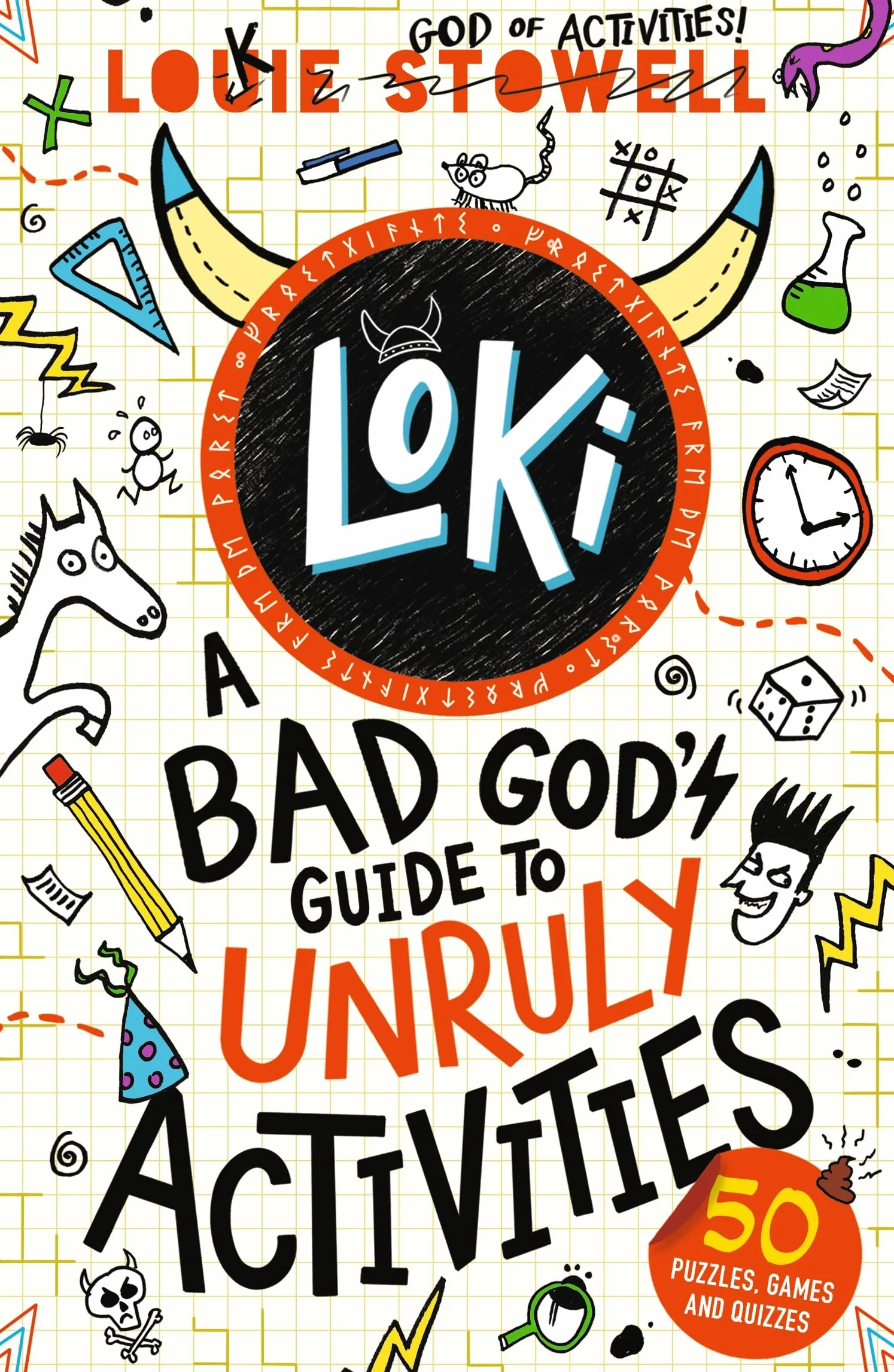 Loki: A Bad God's Guide to Unruly Activities - Tricks, Pranks & Games for 7-11-Year-Olds