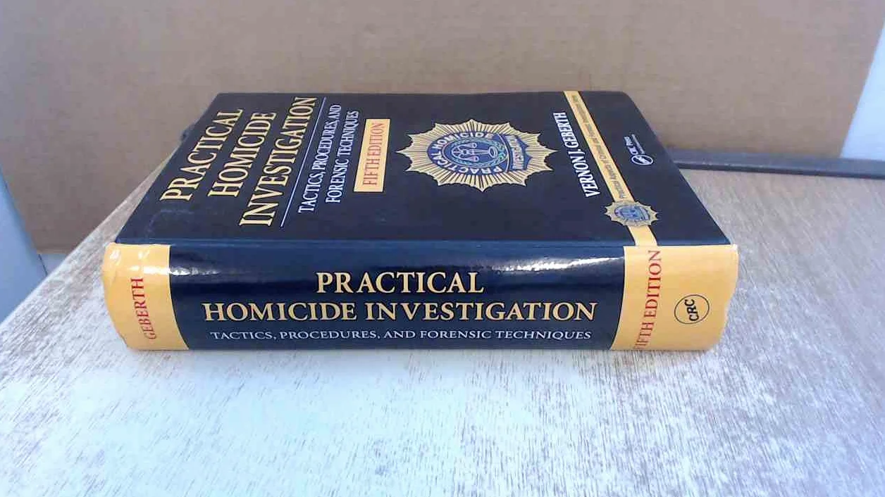 Practical Homicide Investigation: Tactics, Procedures, and Forensic Techniques, Fifth Edition