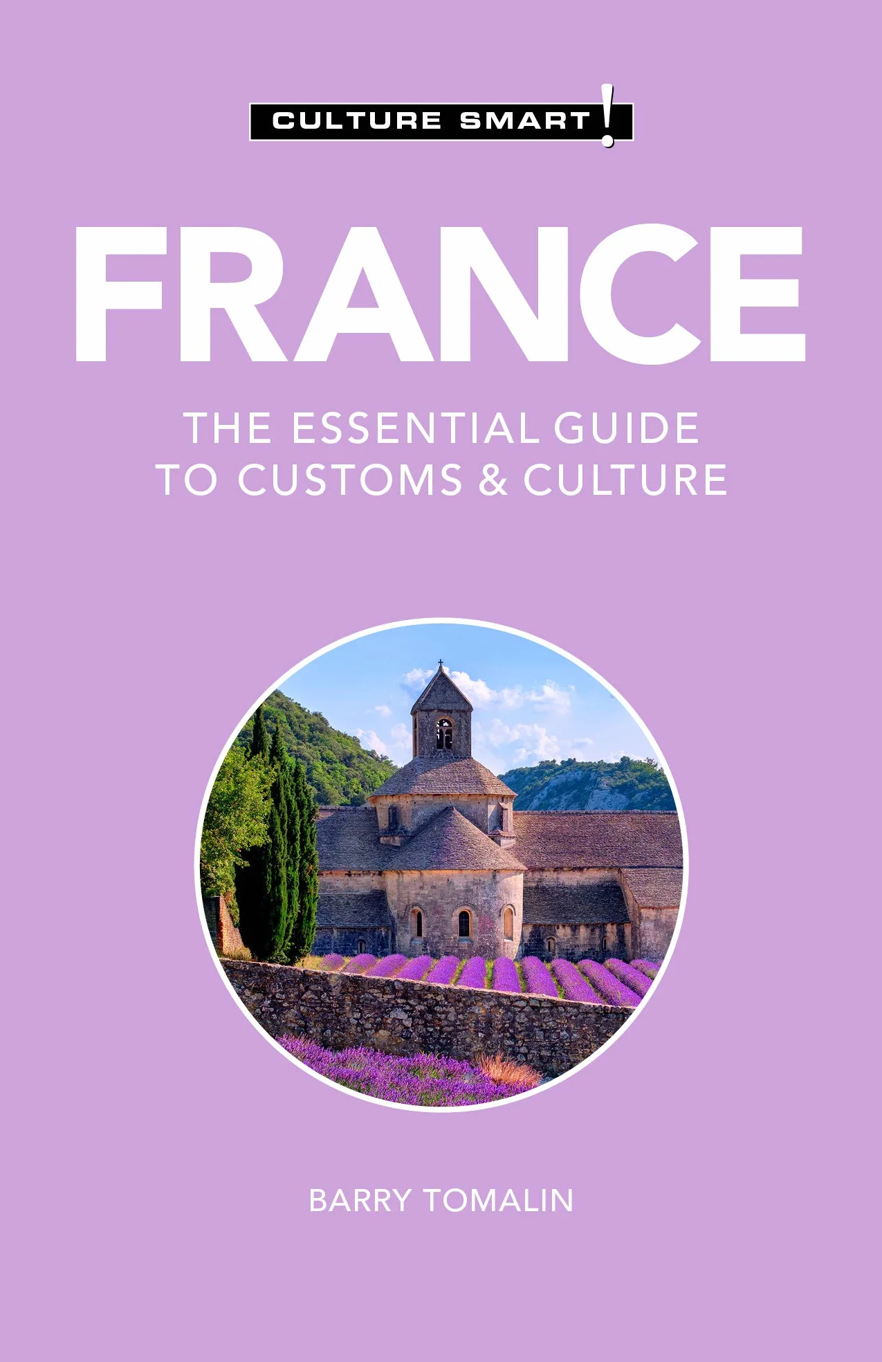 France - Culture Smart!: The Essential Guide to Customs & Culture: 125