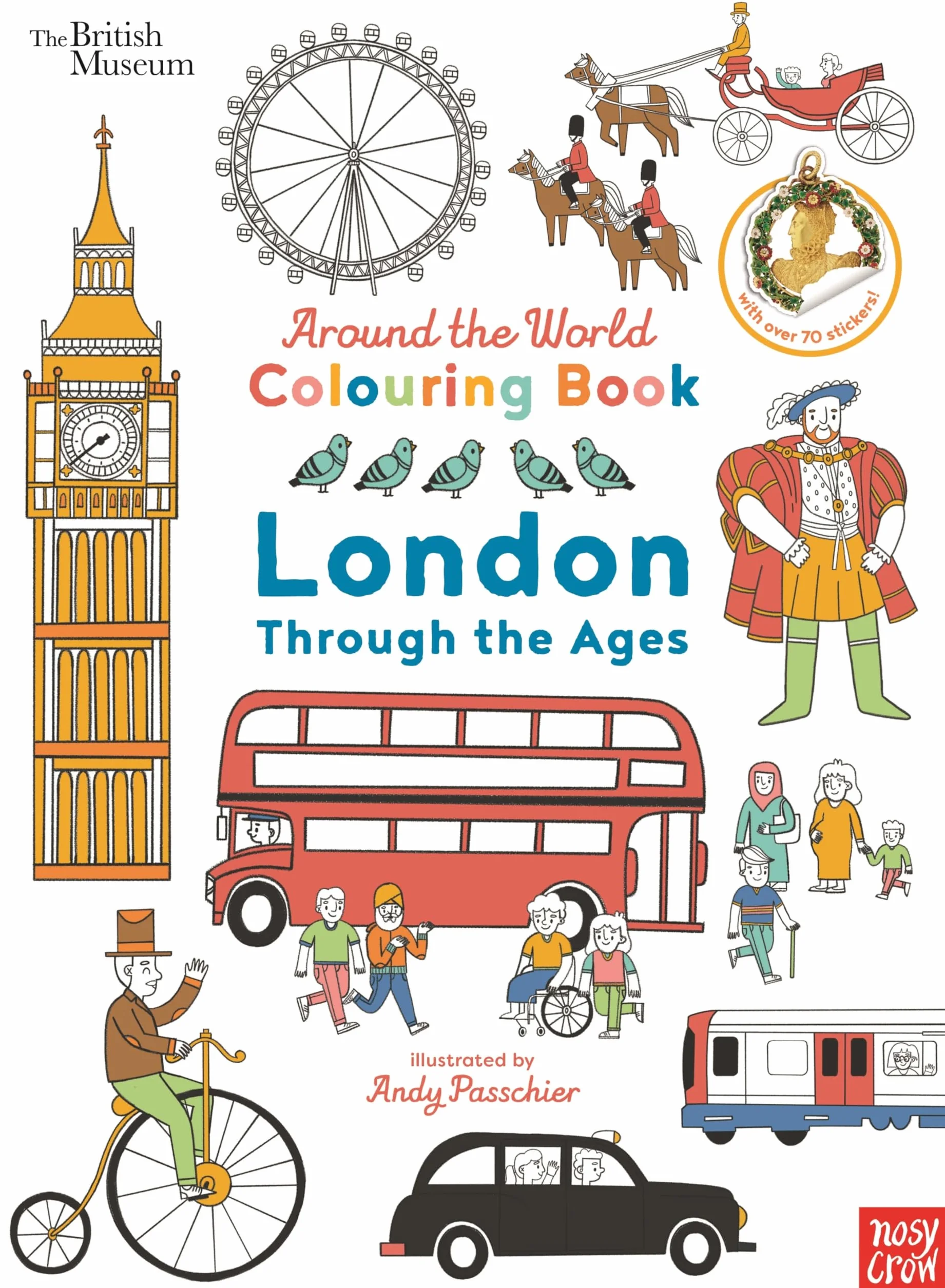British Museum Around the World Colouring London Through the Ages