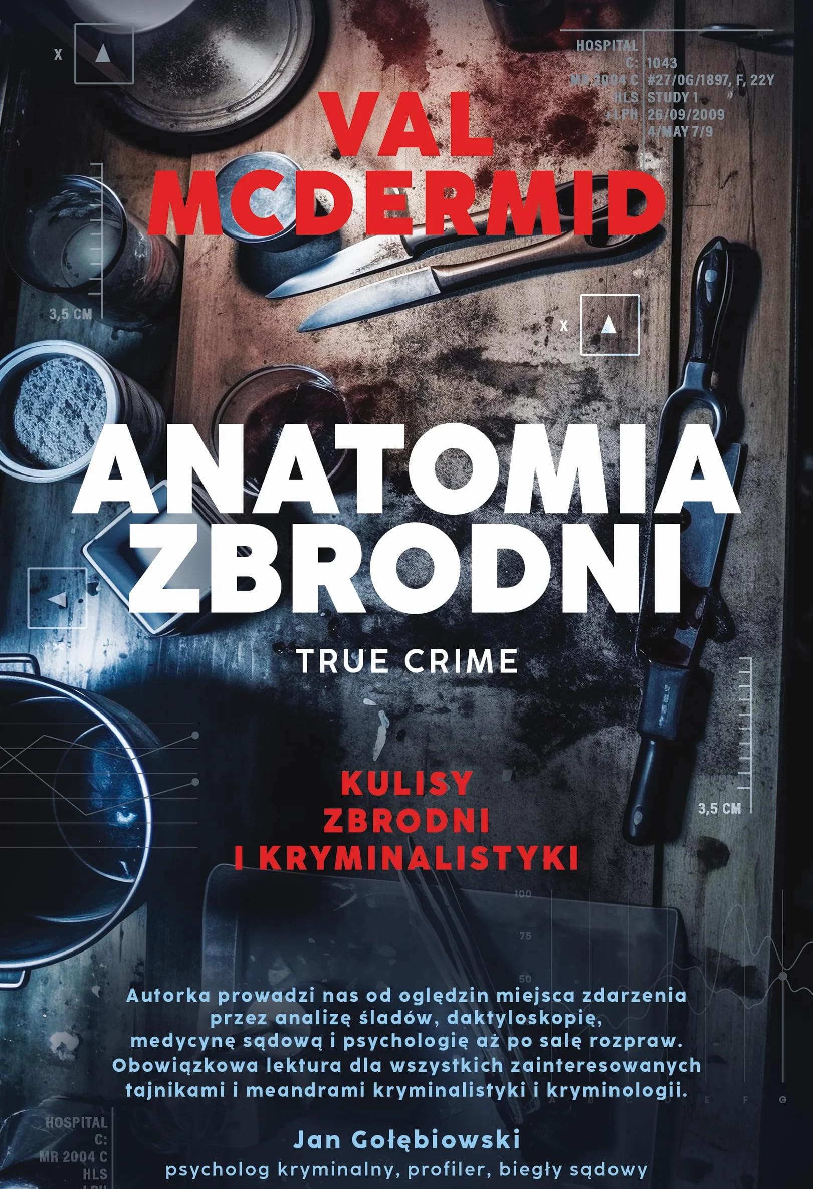 ANATOMIA ZBRODNI. TRUE CRIME: Kulisy zbrodni i kryminalistyki