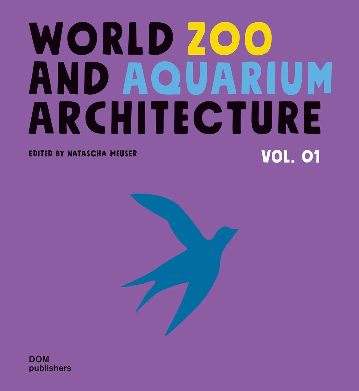 World Zoo and Aquarium Architecture 1