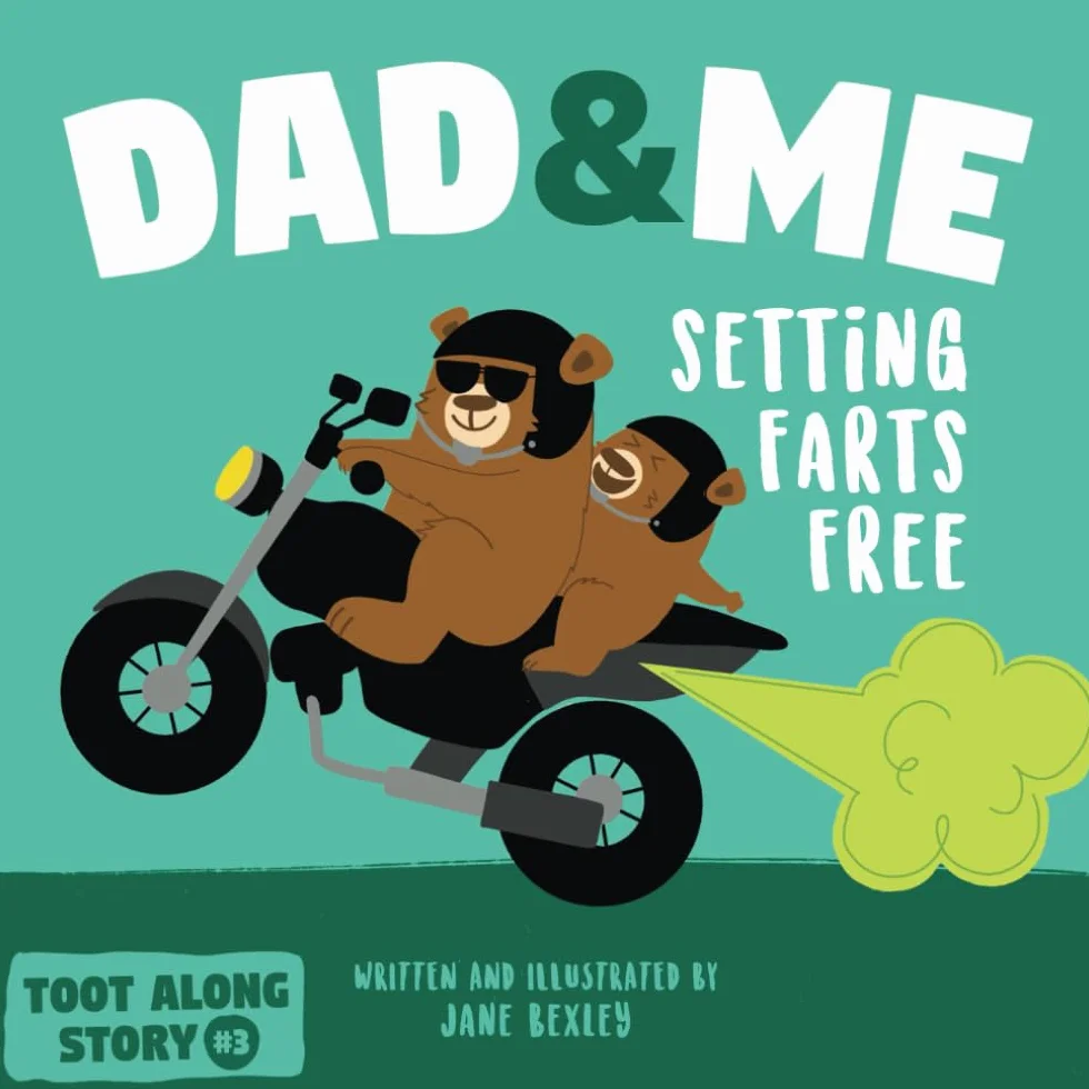 Dad And Me Setting Farts Free: A Funny Read Aloud Picture Book For Fathers And Their Kids, A Rhyming Story For Families