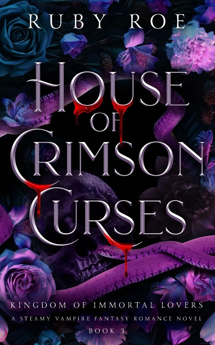 House of Crimson Curses: A Steamy Vampire Fantasy Romance 3