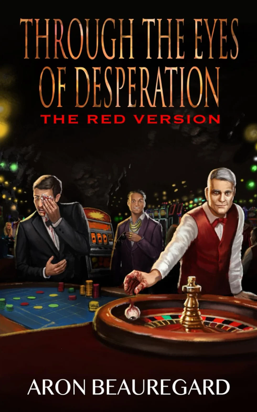 Through the Eyes of Desperation: The Red Version