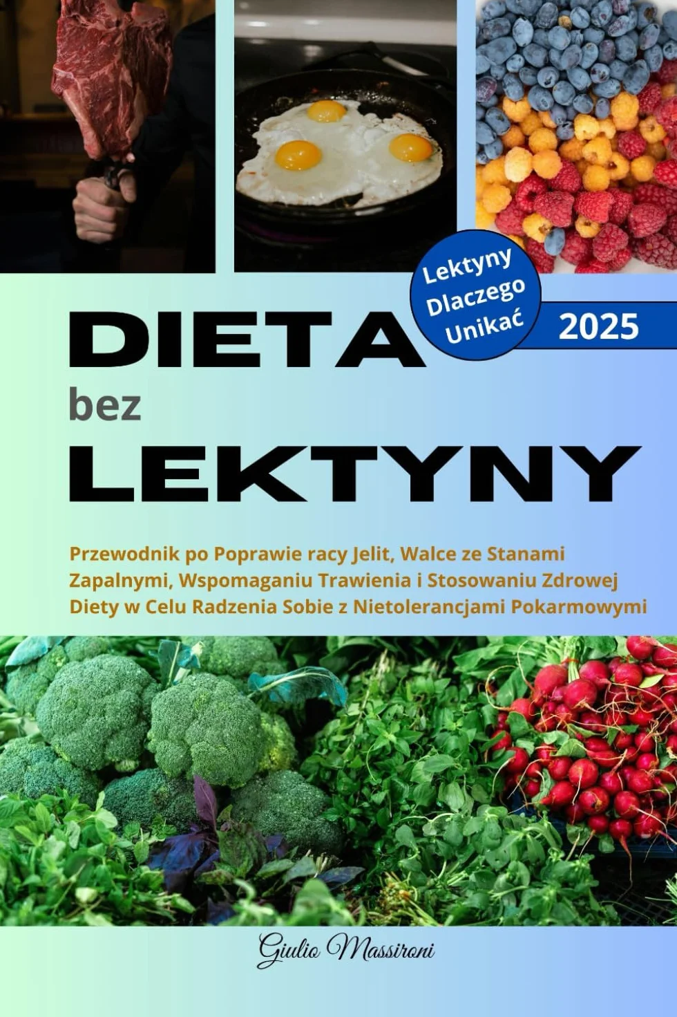 Dieta bez Lektyny: Przewodnik dla Zdrowia Jelit i Walki ze Stanami Zapalnymi