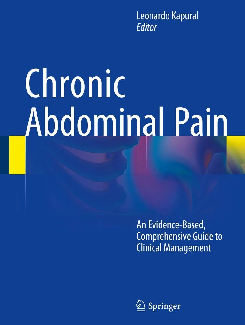 Chronic Abdominal Pain: An Evidence-Based, Comprehensive Guide to Clinical Management