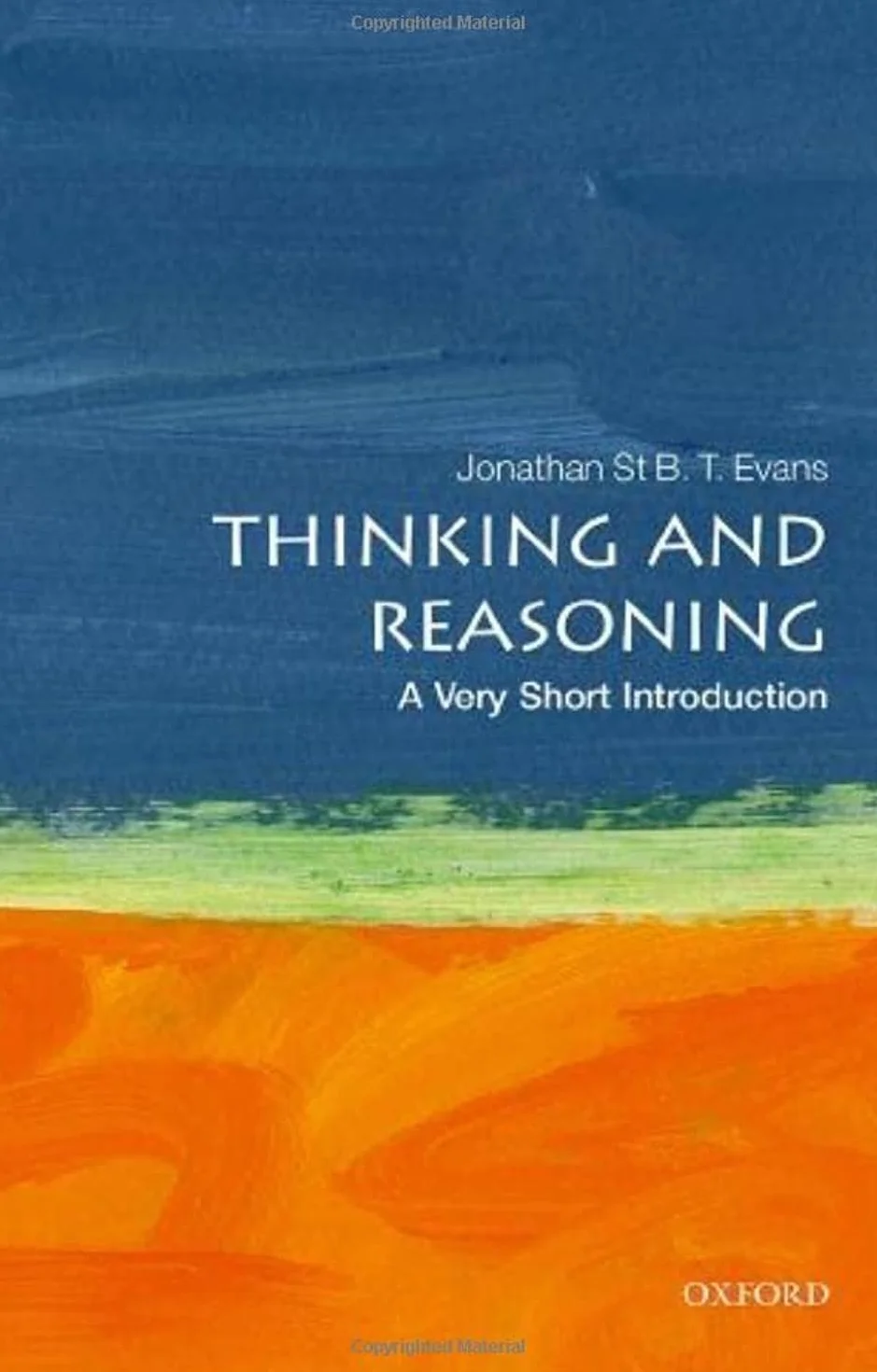 Thinking and Reasoning: A Very Short Introduction