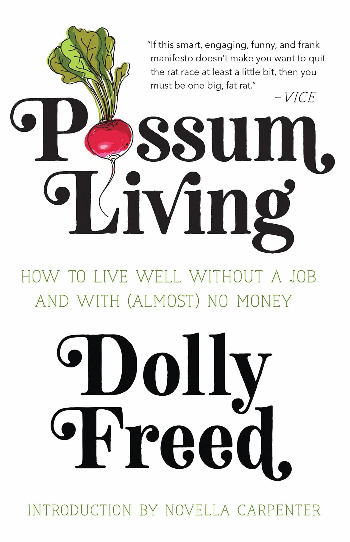 Possum Living: How to Live Well Without a Job and with (Almost) No Money