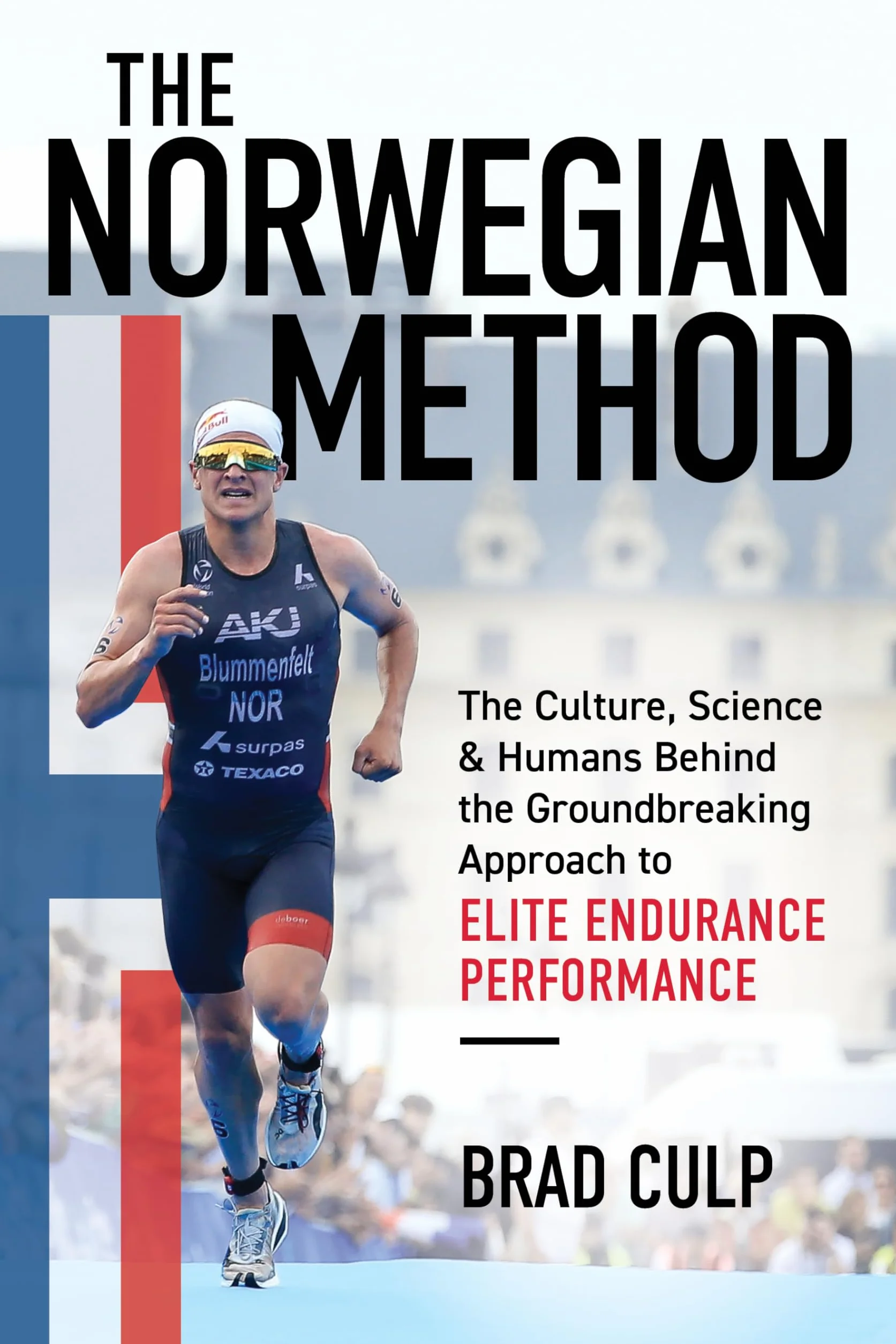 Norwegian Method: The Culture, Science & Humans Behind the Groundbreaking Approach to Elite Endurance Performance