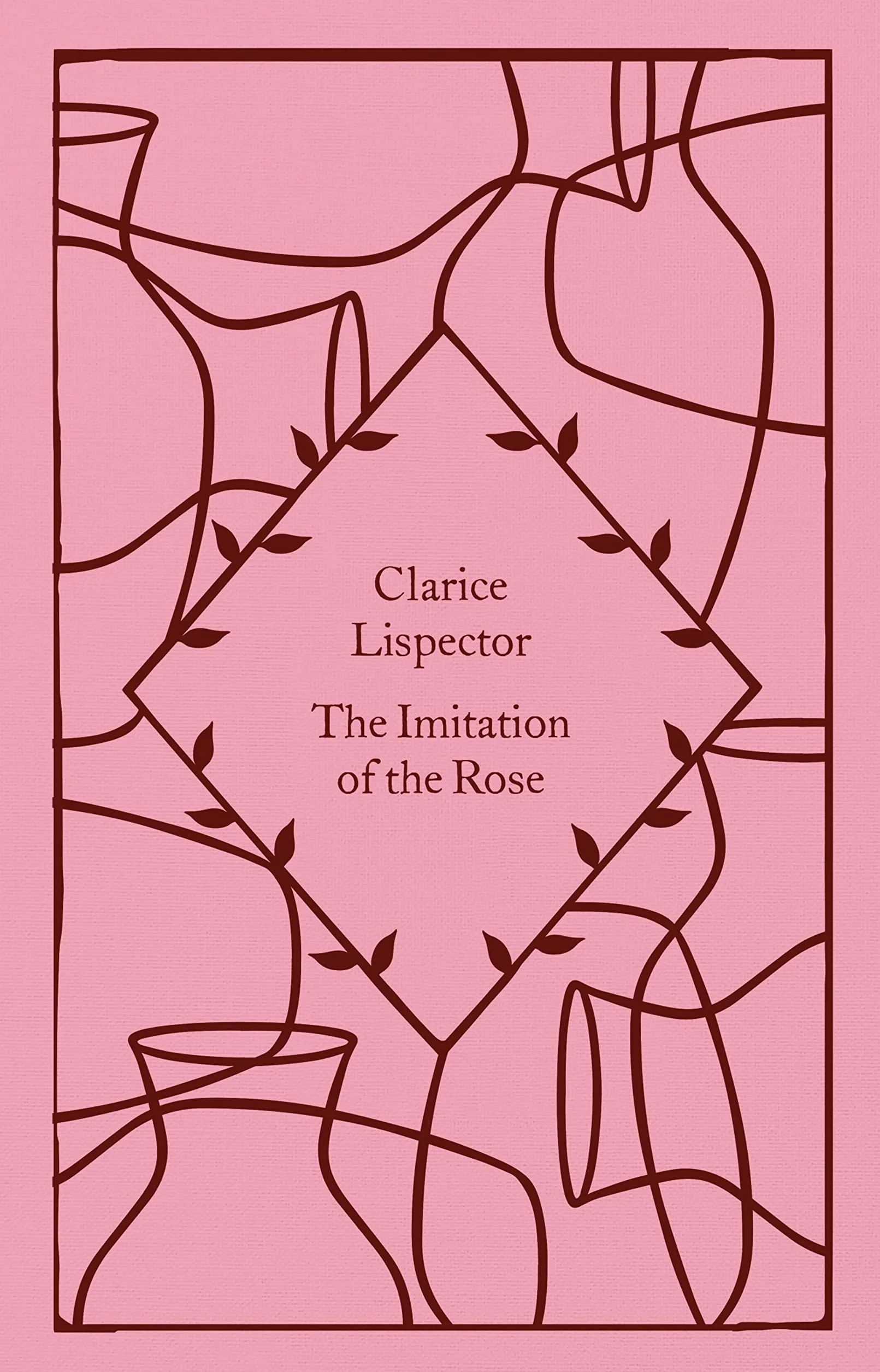 Clarice Lispector The Imitation of the Rose