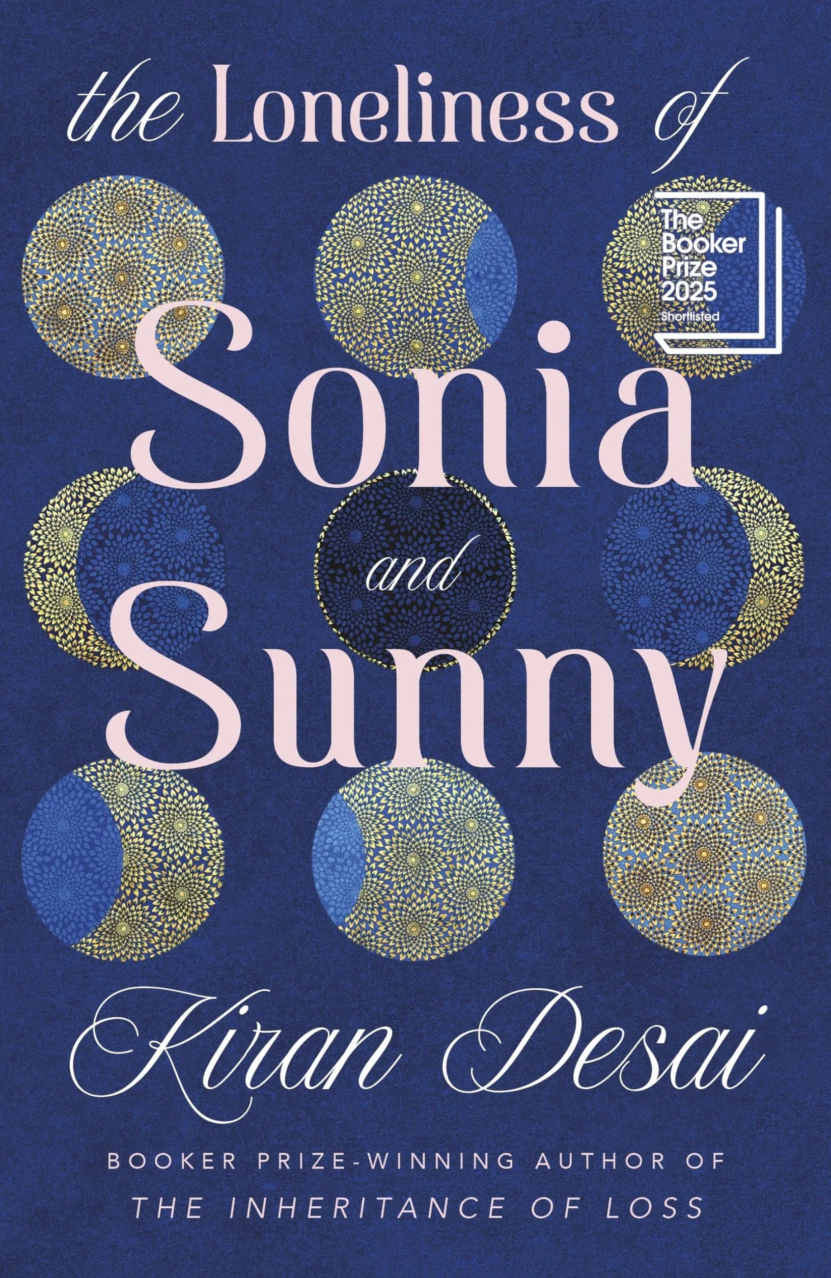 The Loneliness of Sonia and Sunny: Shortlisted for the Booker Prize 2025