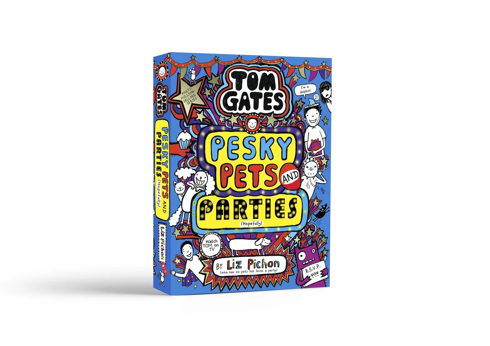 Tom Gates 24: Pesky Pets and Parties