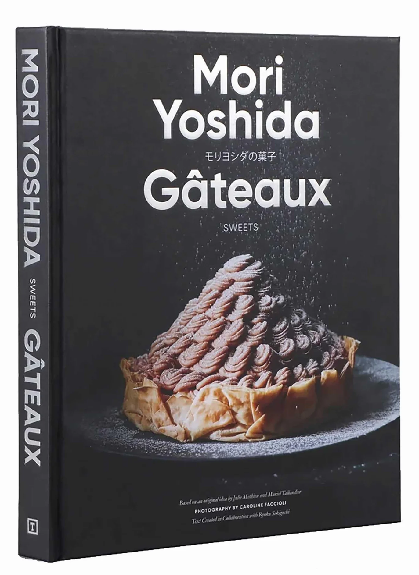 Gateaux: Sweets (Modern French Pastry)