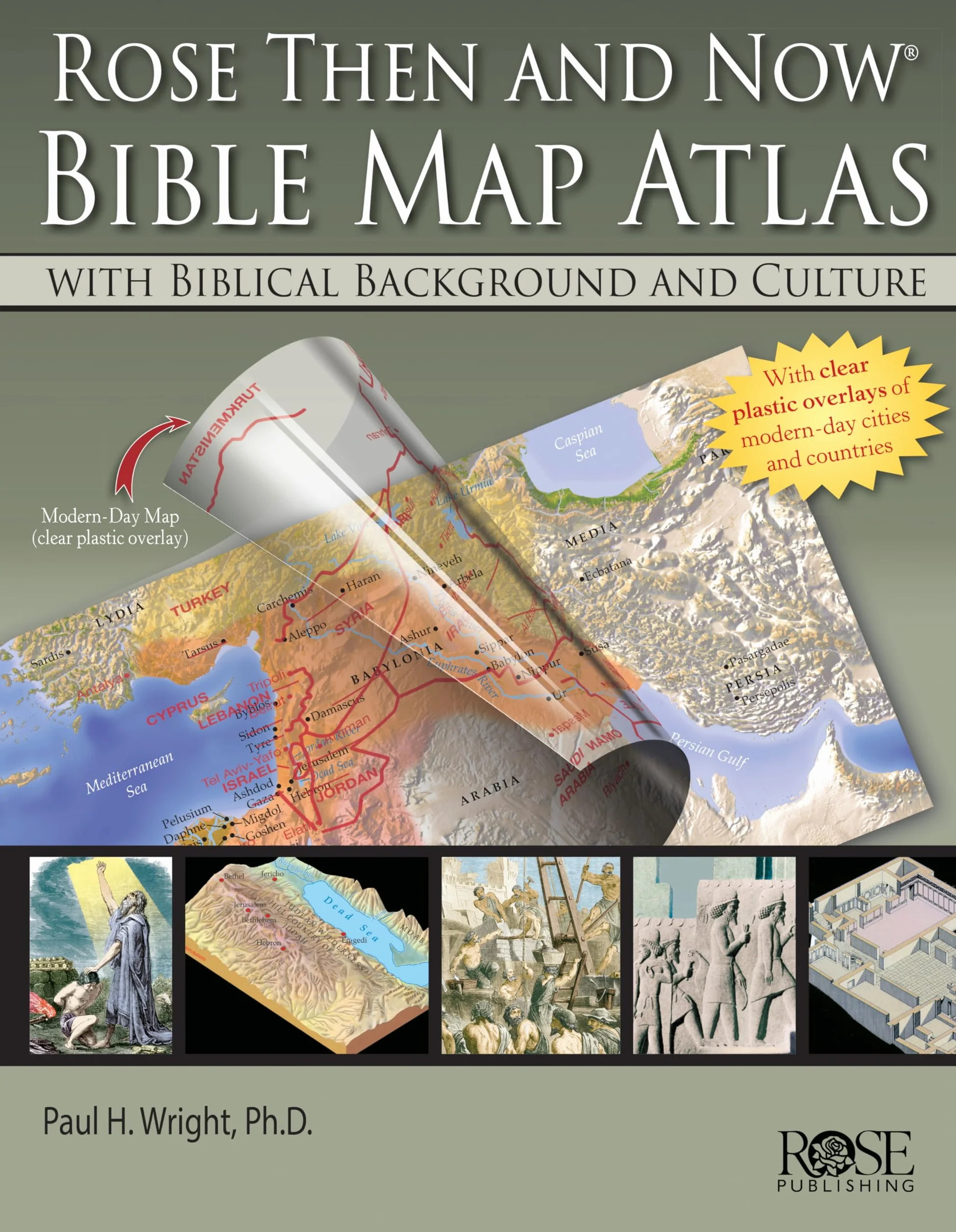 Rose Then and Now Bible Map Atlas: Biblical Background and Culture