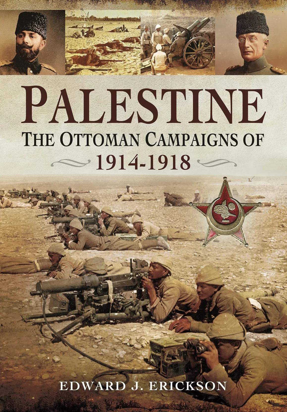 Palestine: The Ottoman Campaigns of 1914-1918