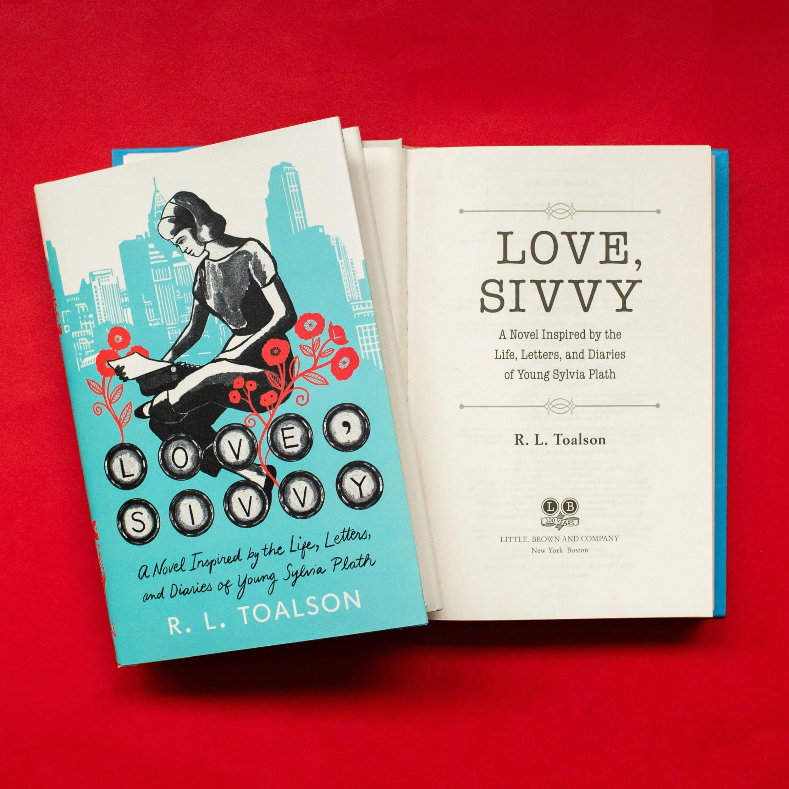 Love, Sivvy: A Novel Inspired by the Life, Letters, and Diaries of Young Sylvia Plath