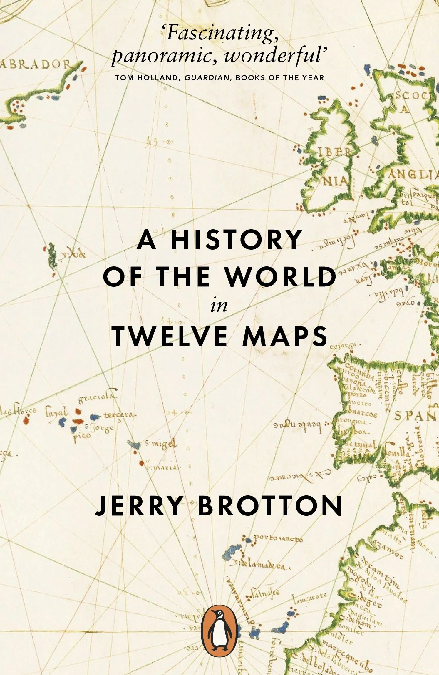 A History of the World in Twelve Maps: Jerry Brotton