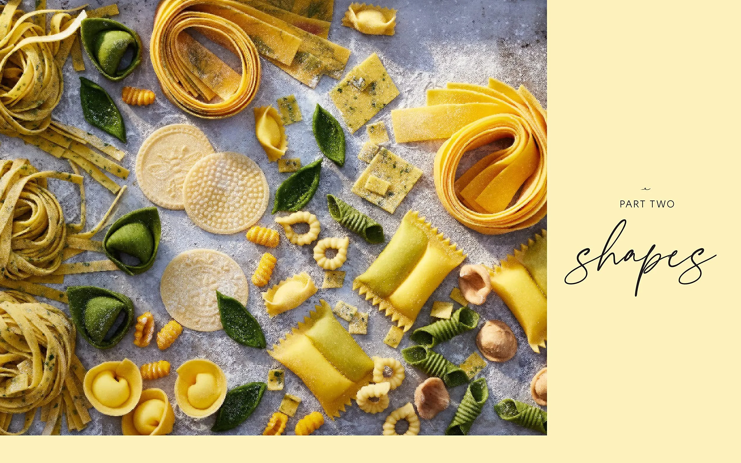 Pasta Every Day: Make It, Shape It, Sauce It, Eat It