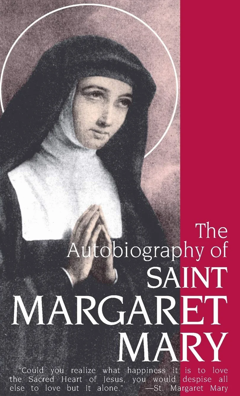 The Autobiography of St. Margaret Mary Alacoque