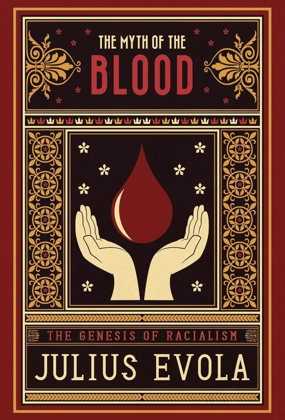 The Myth of the Blood: The Genesis of Racialism