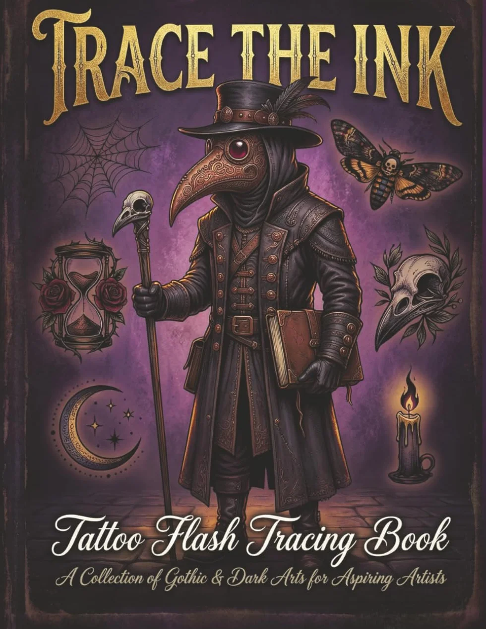 Trace The Ink Tattoo Flash Tracing Book: A Collection of Gothic & Dark Arts for Aspiring Artists