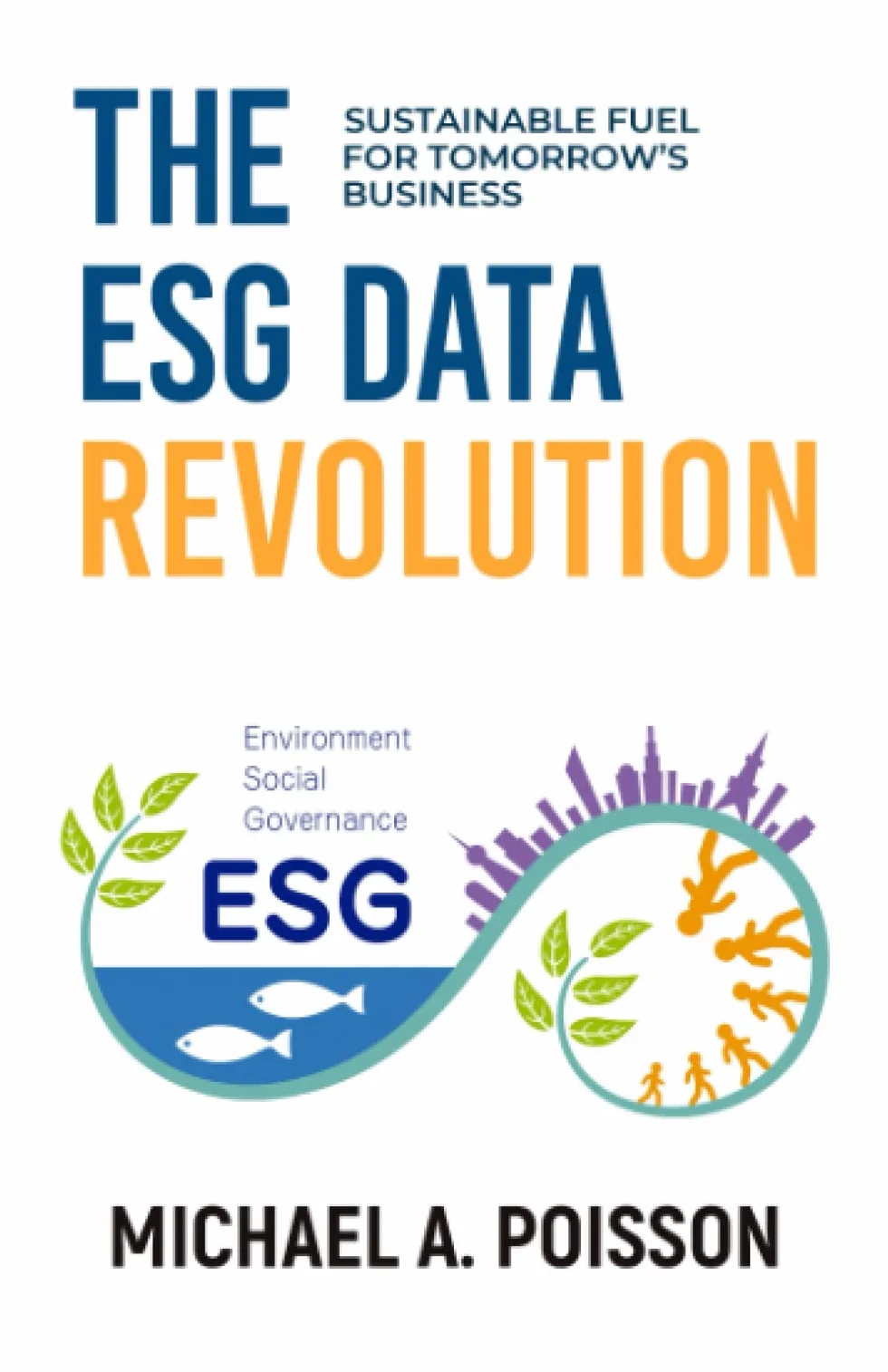 The ESG Data Revolution: Sustainable Fuel for Tomorrow’s Business