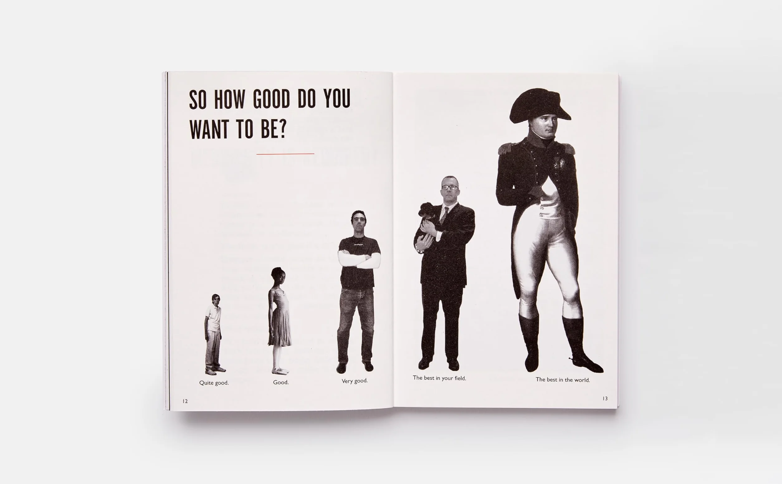 Paul Arden It's Not How Good You Are, It's How Good You Want to Be: The world's best-selling book