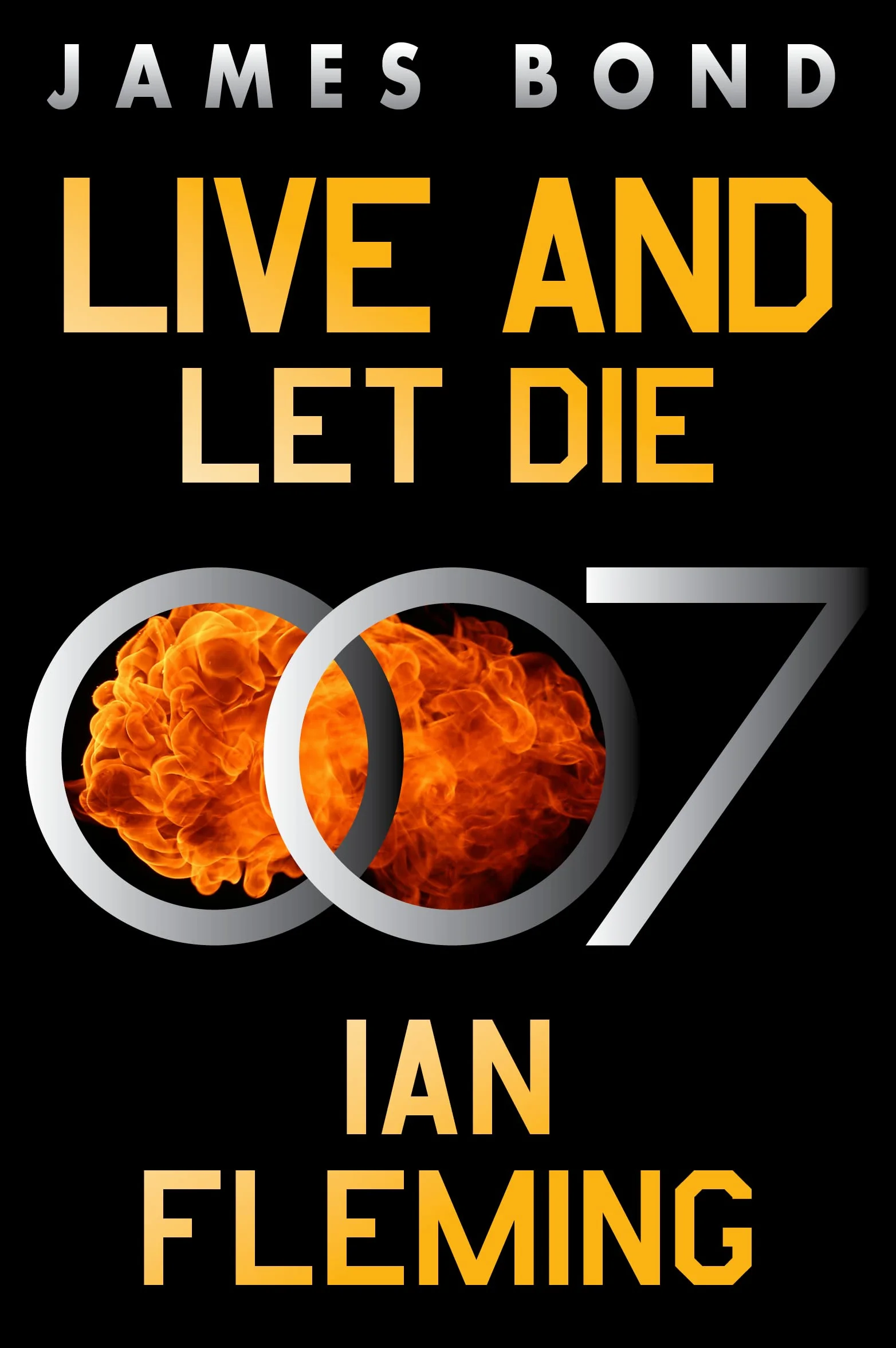Live and Let Die: A James Bond Novel 2