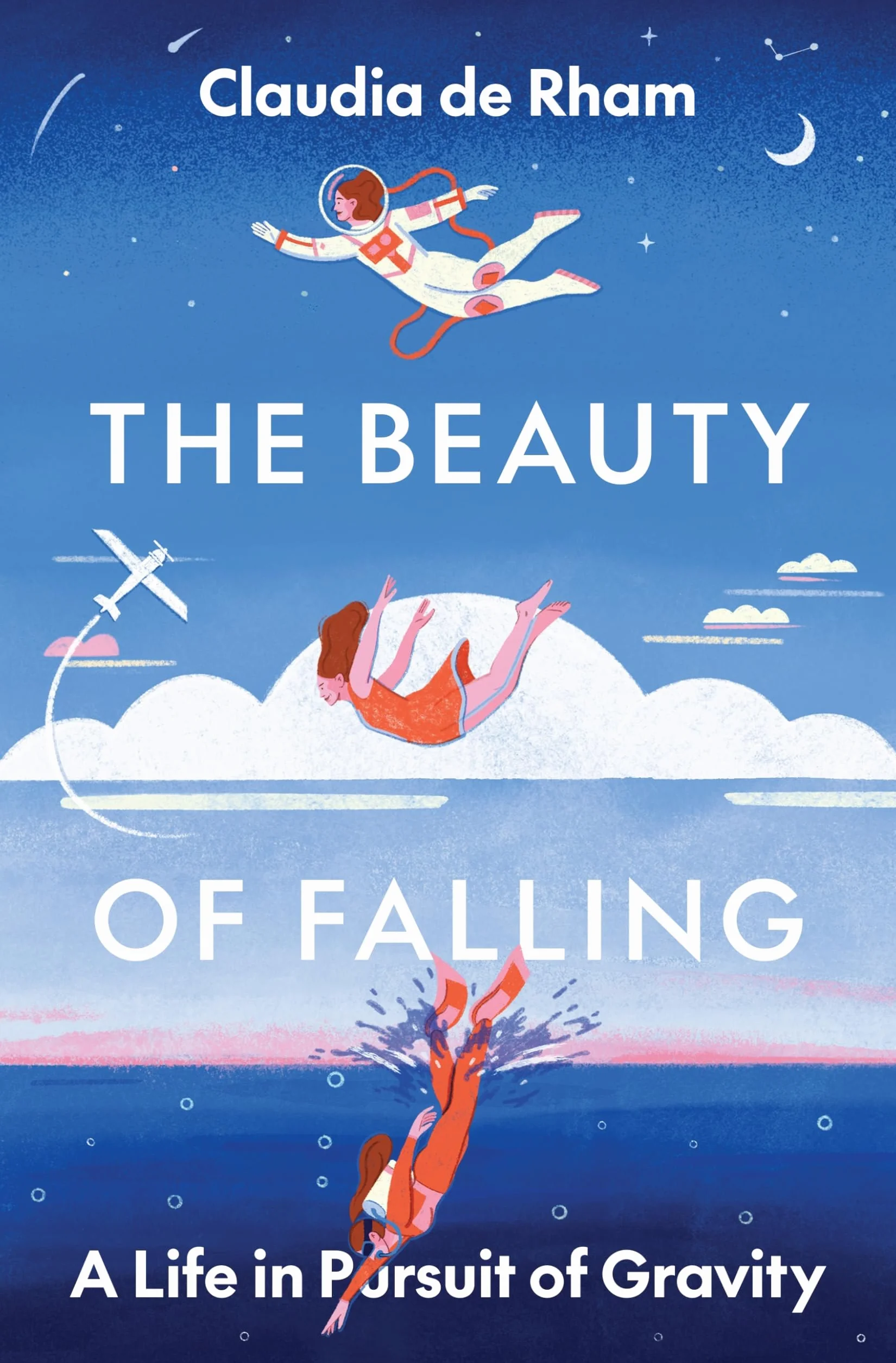 The Beauty of Falling: A Life in Pursuit of Gravity