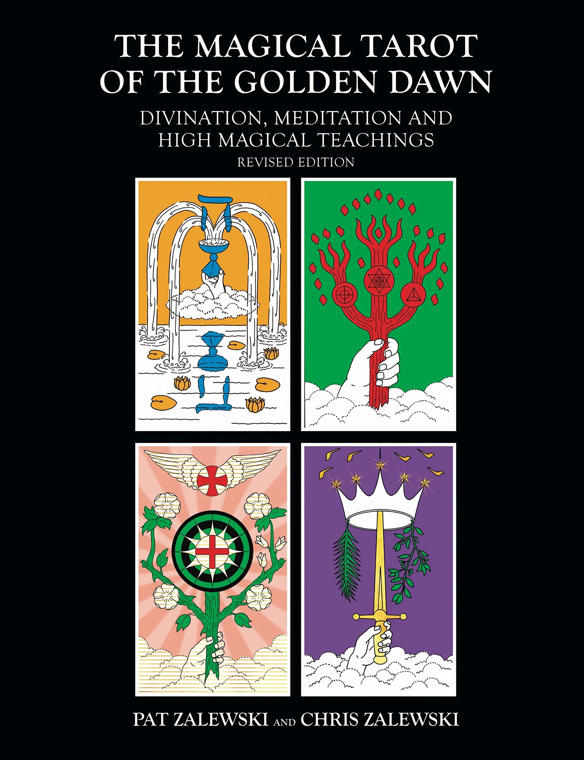 The Magical Tarot of the Golden Dawn: Divination, Meditation & High Magical Teachings