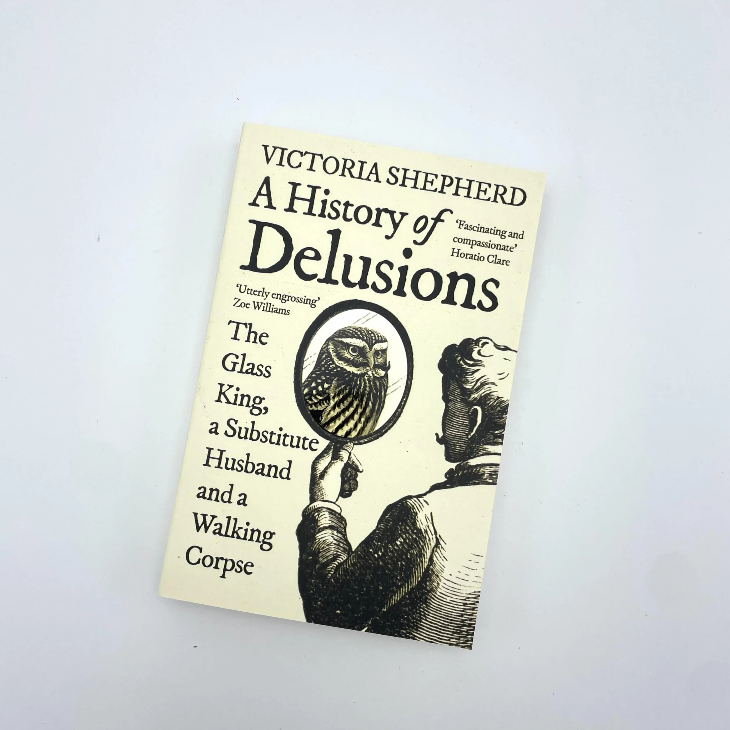 A History of Delusions: The Glass King, a Substitute Husband and a Walking Corpse
