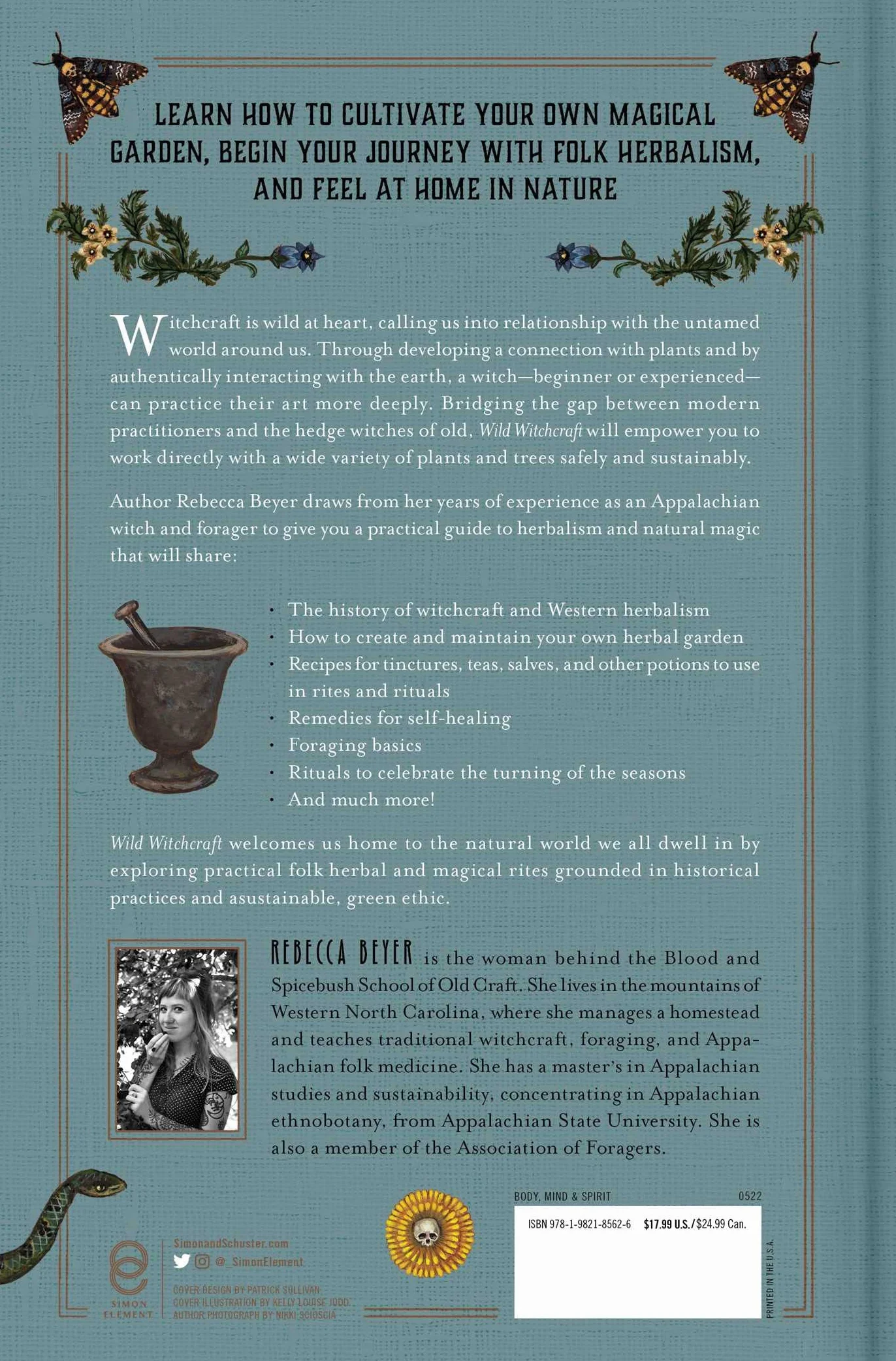 Wild Witchcraft: Folk Herbalism, Garden Magic, and Foraging for Spells, Rituals, and Remedies