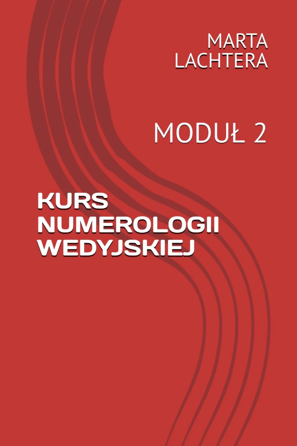 KURS NUMEROLOGII WEDYJSKIEJ: MODUŁ 2