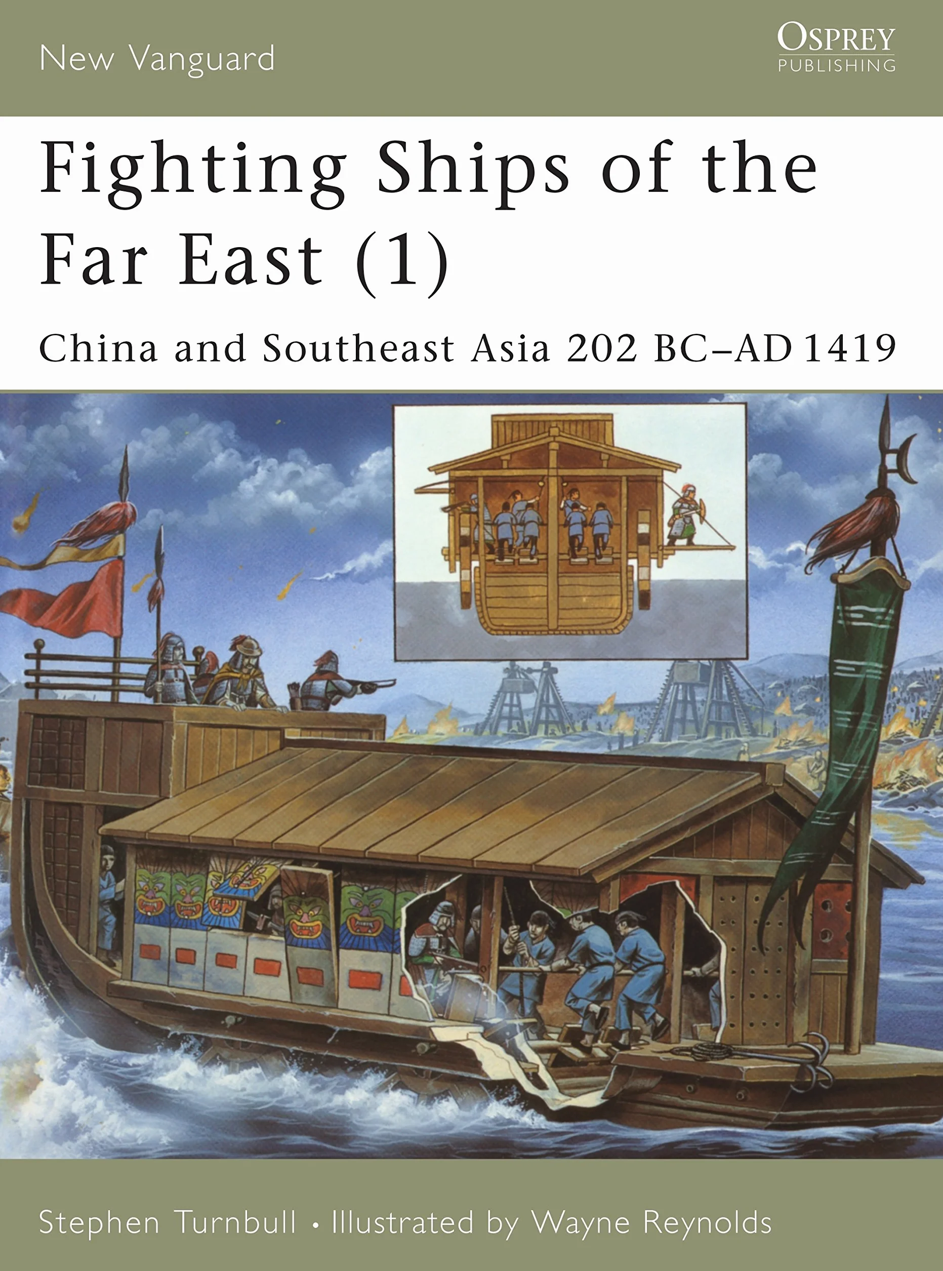 Fighting Ships of the Far East (1): China and Southeast Asia 202 BC - AD 1419: 61