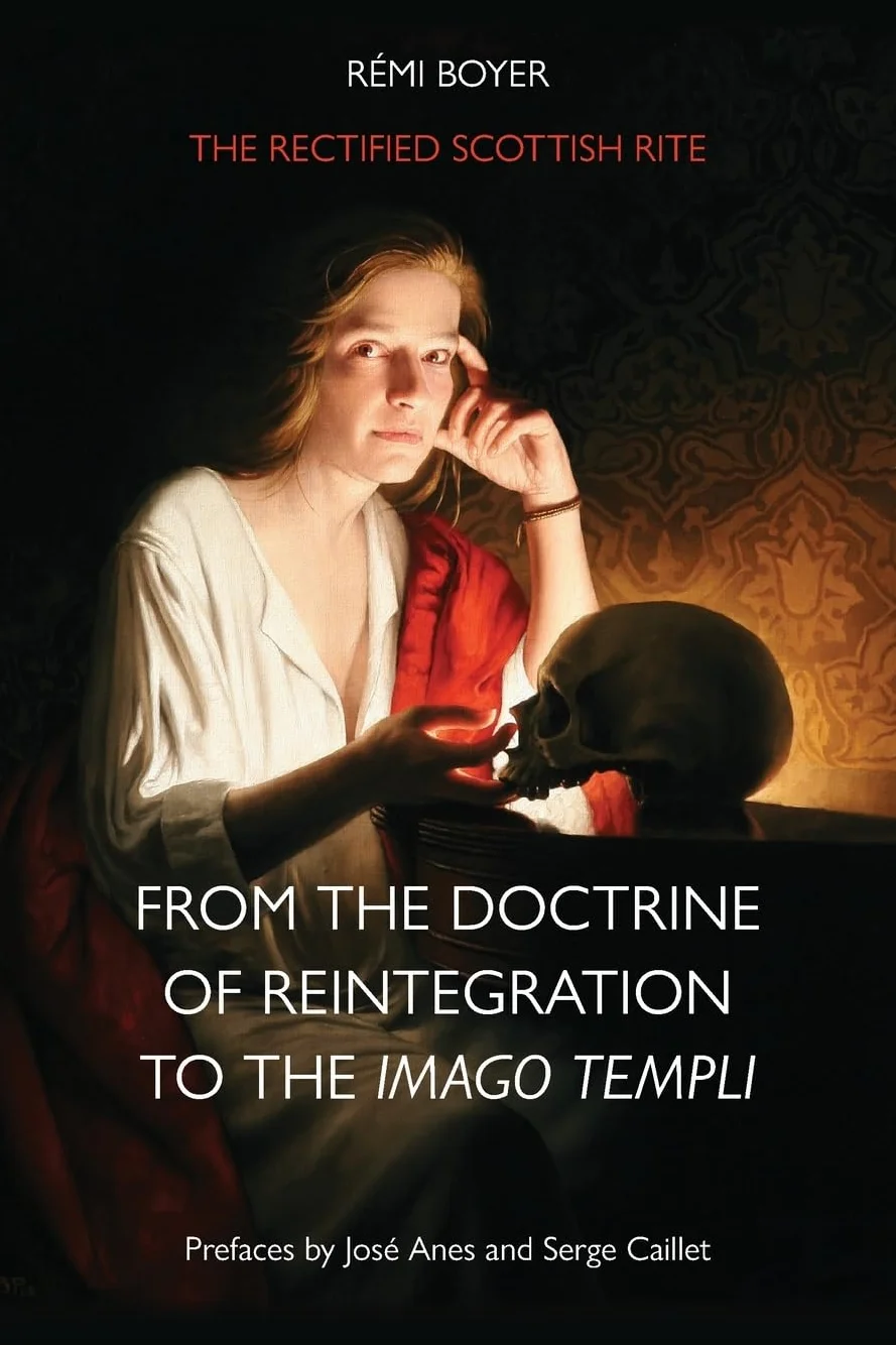 The Rectified Scottish Rite: Doctrine of Reintegration to Imago Templi