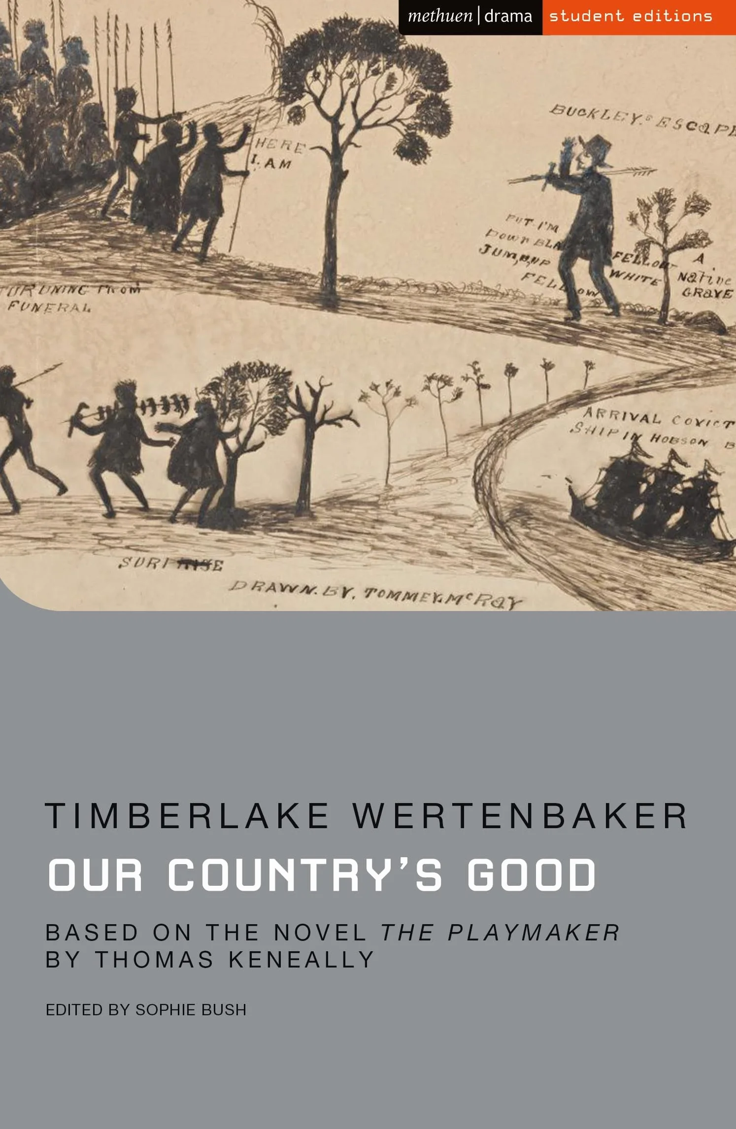 Our Country's Good: Based on the novel 'The Playmaker' by Thomas Keneally