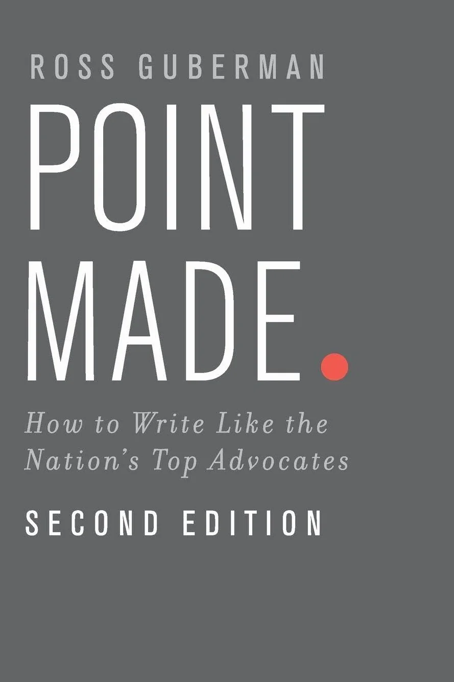 Point Made: How to Write Like the Nation's Top Advocates