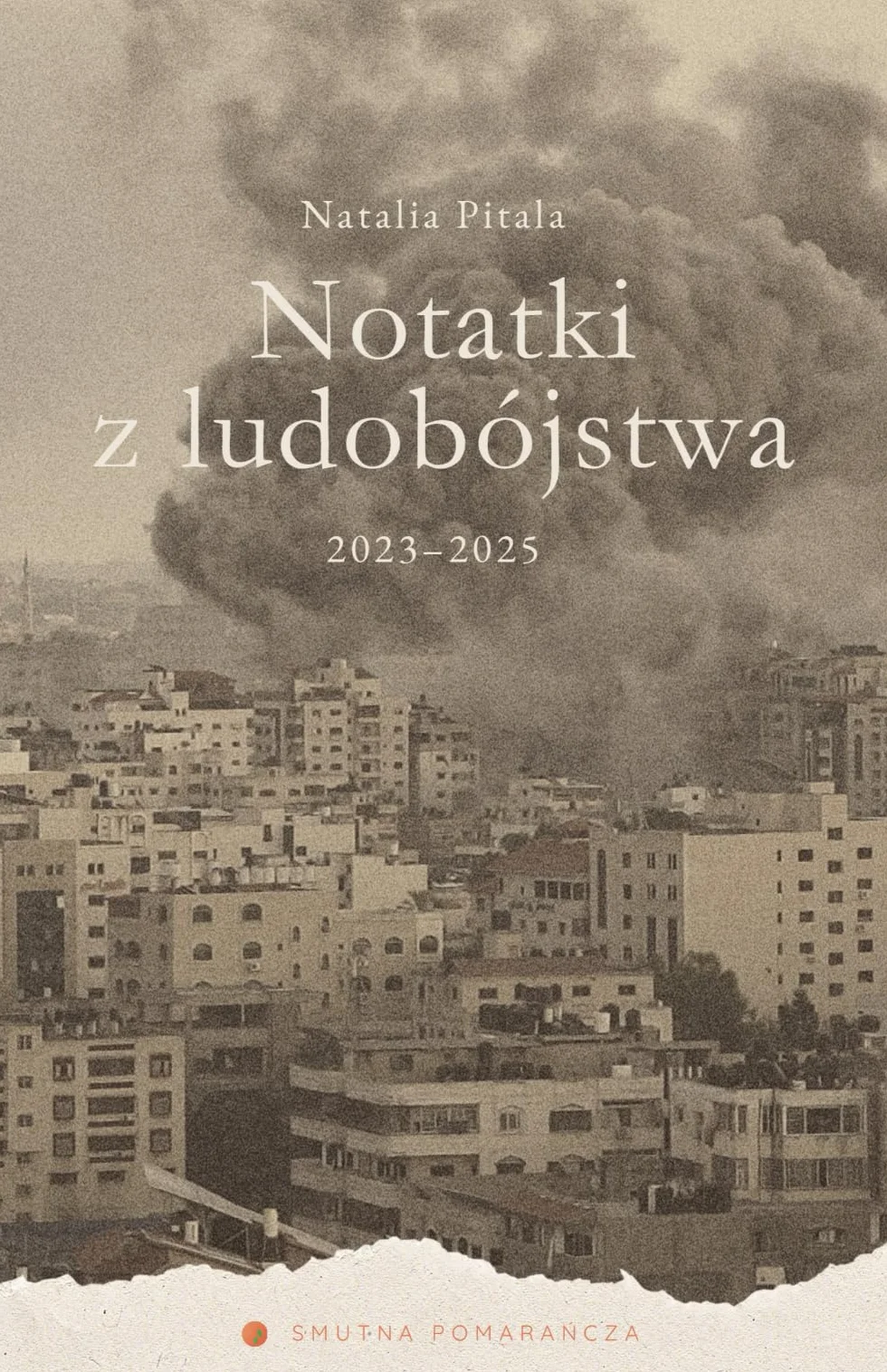 Notatki z ludobójstwa. 2023–2025