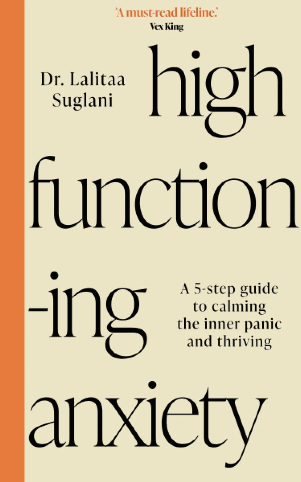 High-Functioning Anxiety: 5-Step Guide to Calming Inner Panic and Thriving