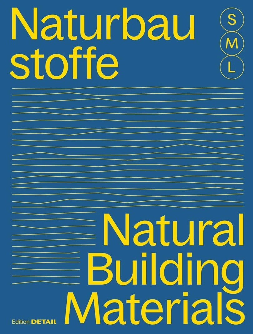 Natural Building Materials S M L: 30 X Architecture and Construction