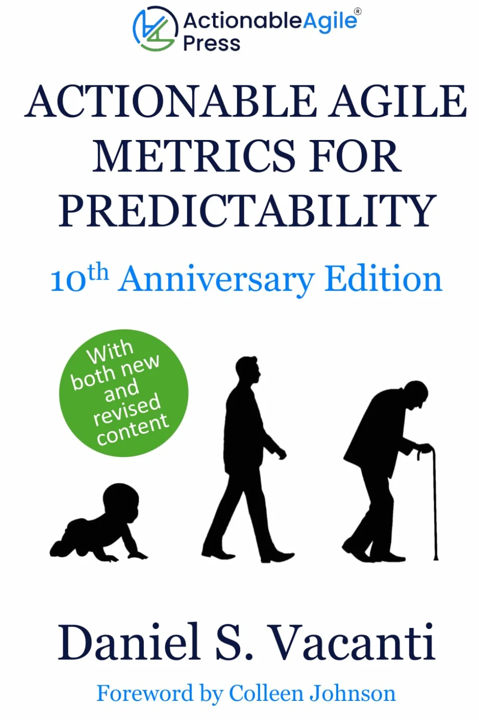 Actionable Agile Metrics for Predictability: 10th Anniversary Edition