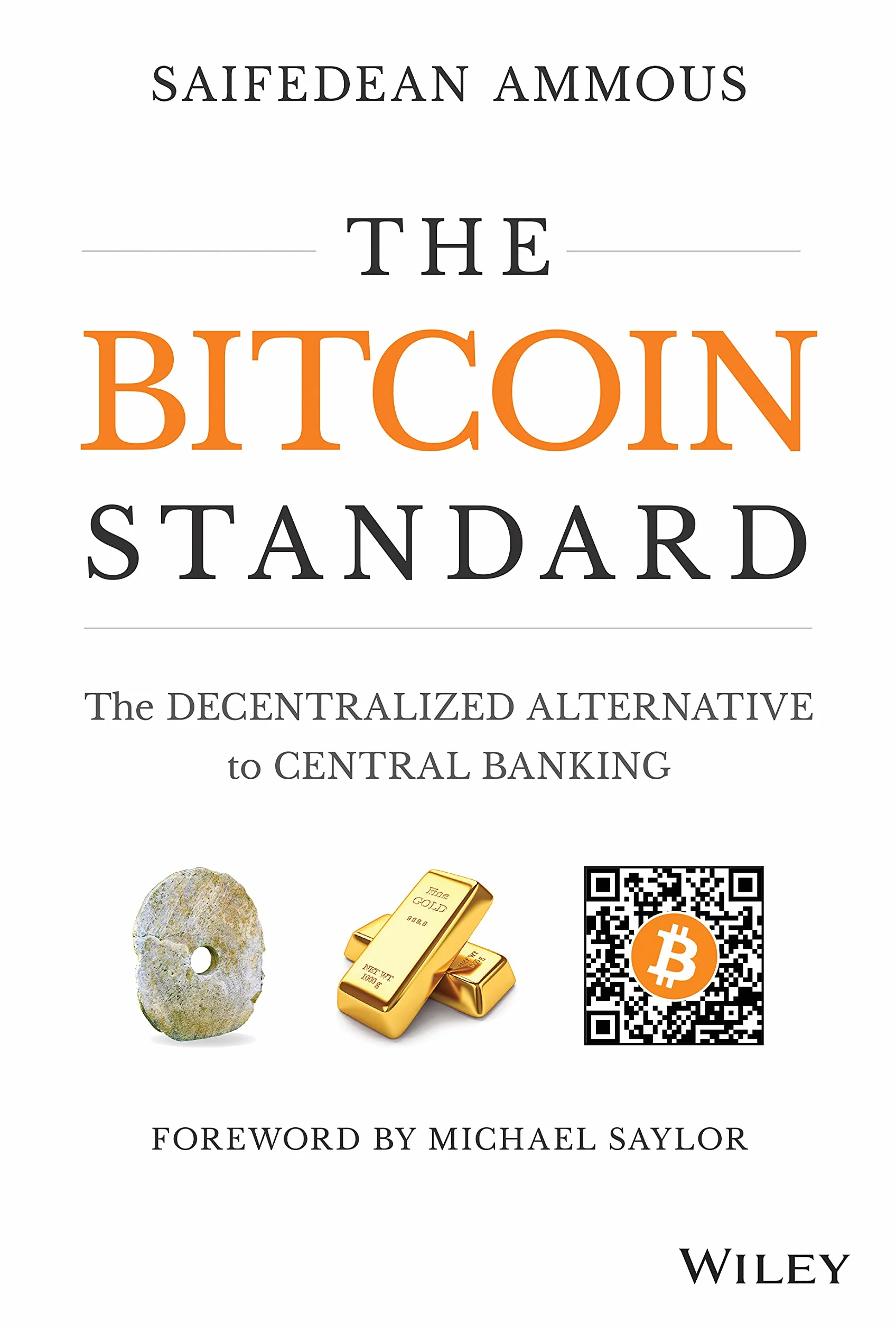 The Bitcoin Standard: The Decentralized Alternative to Central Banking