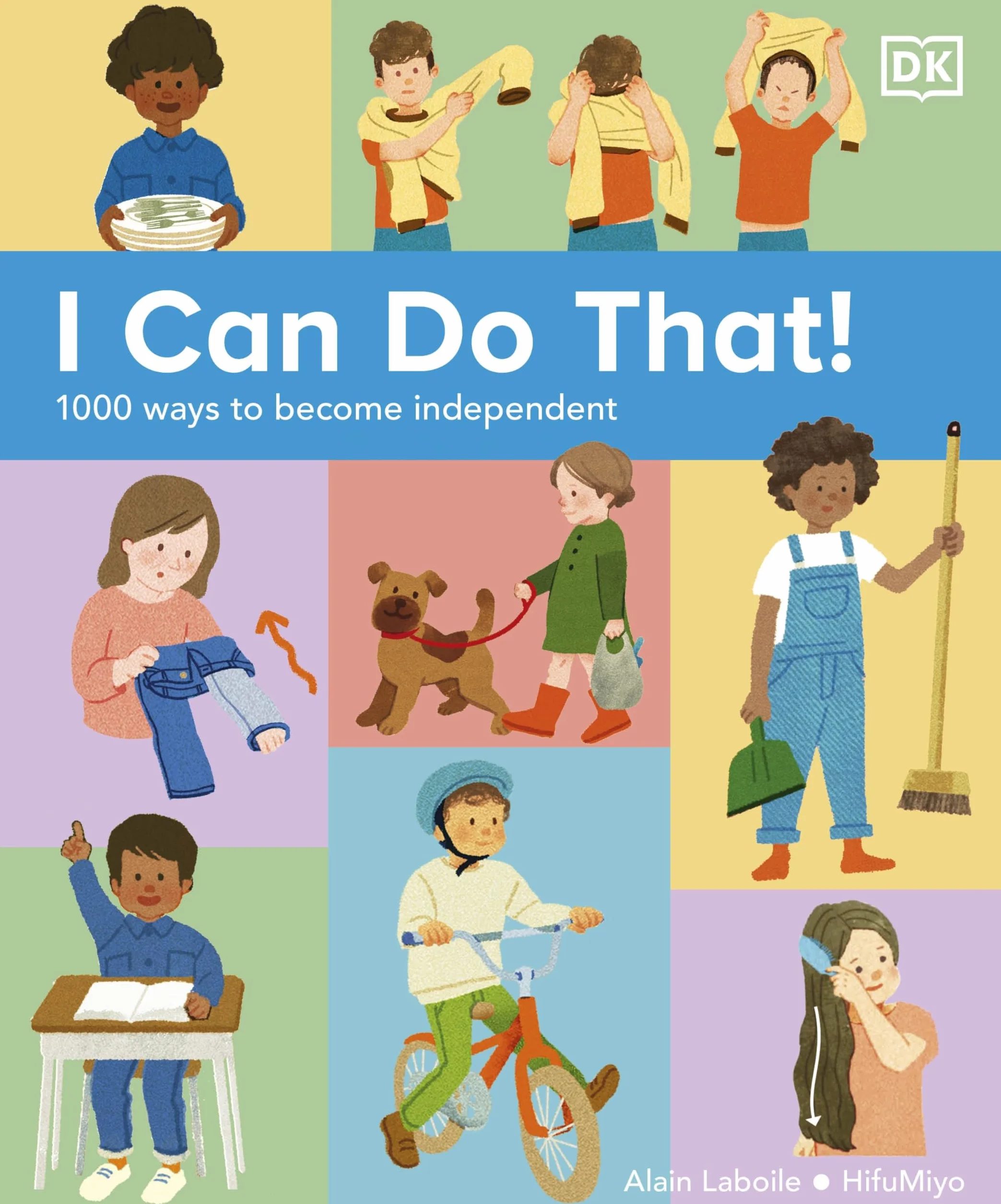 I Can Do That!: 1000 Ways to Become Independent