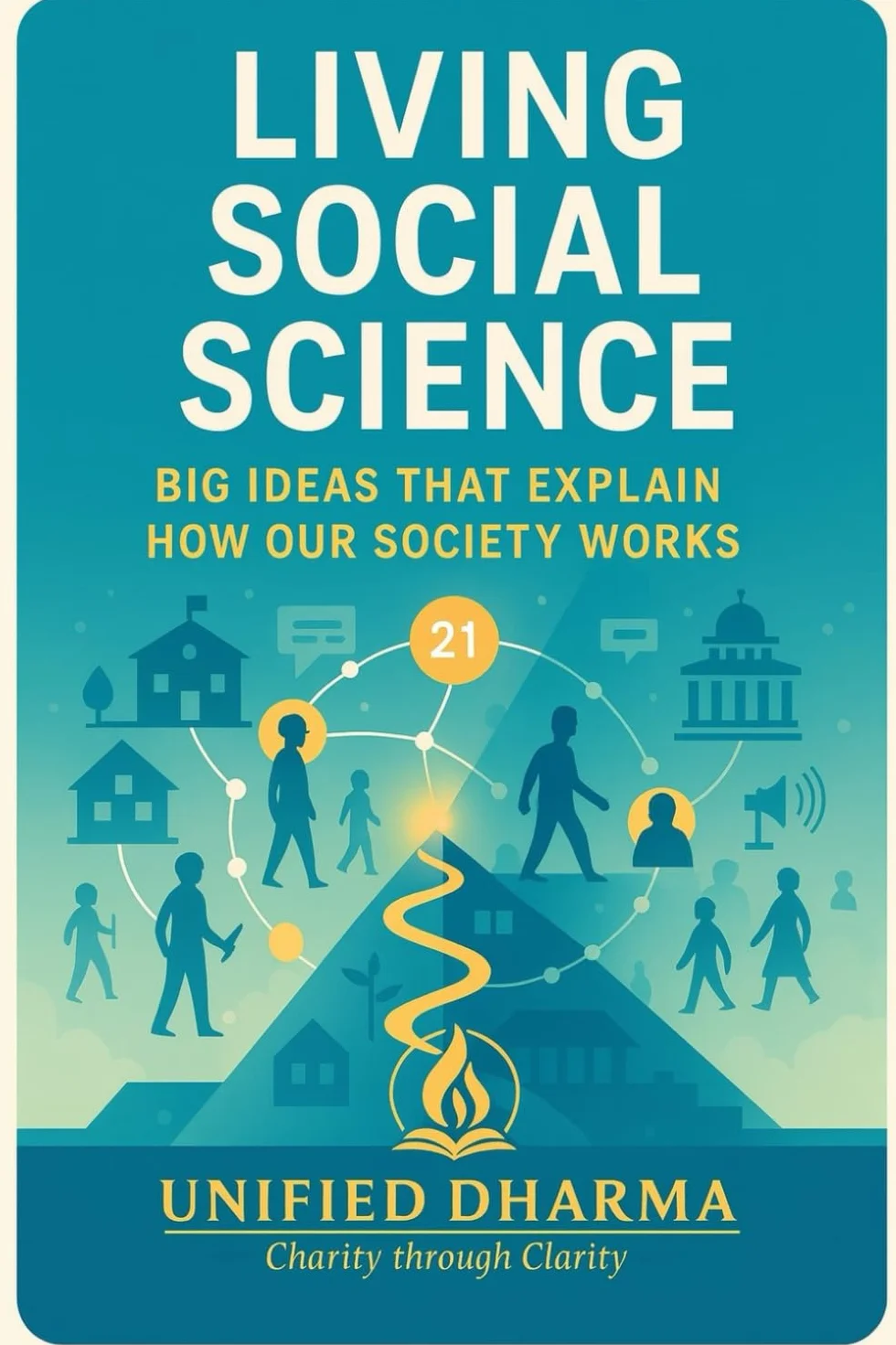 Living Social Science: Big Ideas That Explain How Our Society Works: 29