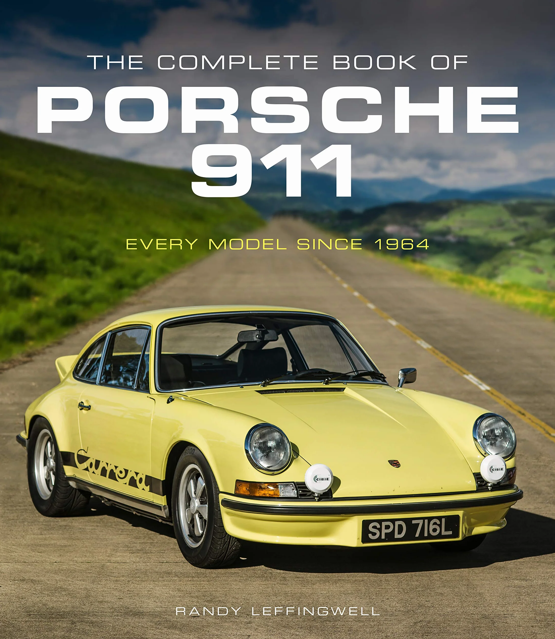 The Complete Book of Porsche 911: Every Model Since 1964