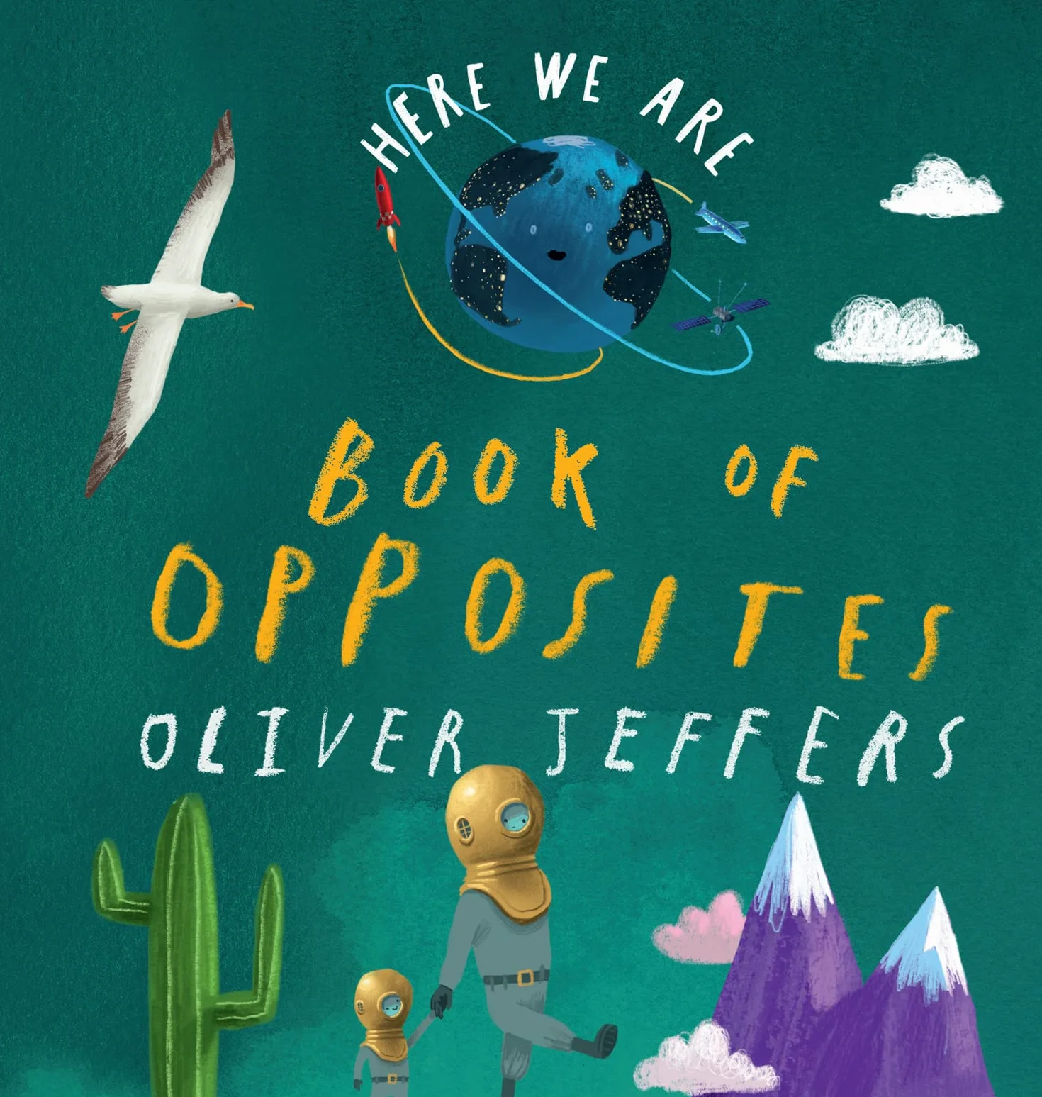 Book of Opposites: From the creator of the #1 bestselling Here We Are